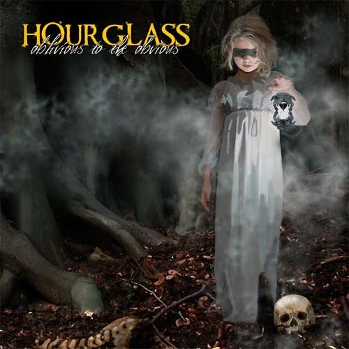 Hourglass, Oblivious To The Obvious  10 / 10