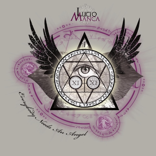 Lucio Manca - Everybody Needs an Angel (2013)